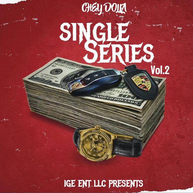 Chey Dolla – Single Series, Vol. 2