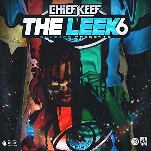 Chief Keef - The Leek (Vol. 6)