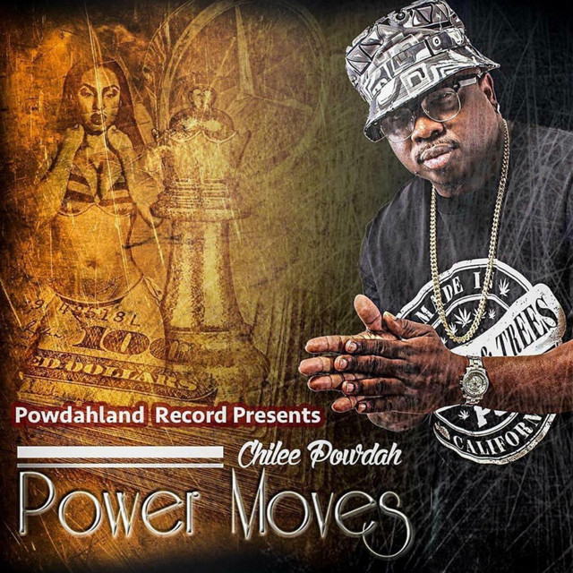 Chilee Powdah – Power Moves