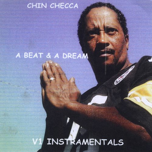 Chin Checca - A Beat & A Dream, Vol. 1 Instamentals