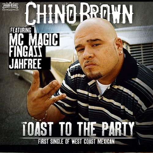 Chino Brown – Toast To The Party
