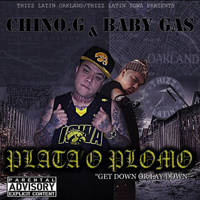 Chino G & Baby Gas - Plata O Plomo (Get Down Or Lay Down)