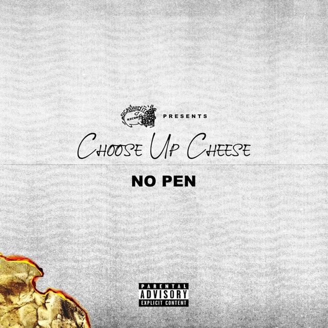 Choose Up Cheese – No Pen