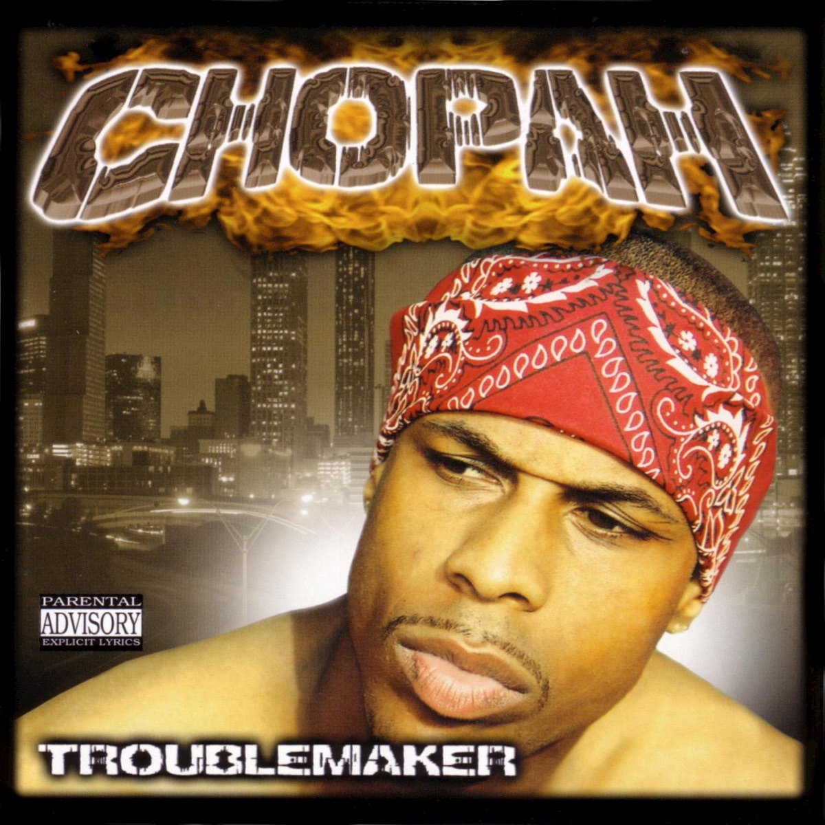 Chopah - Troublemaker
