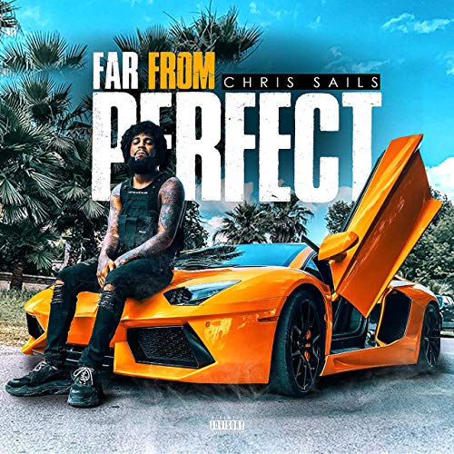 Chris Sails – Far From Perfect