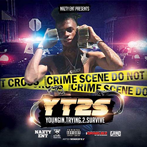ChuCy – Y.T.2.S.: Youngin’ Tryin’ 2 Survive