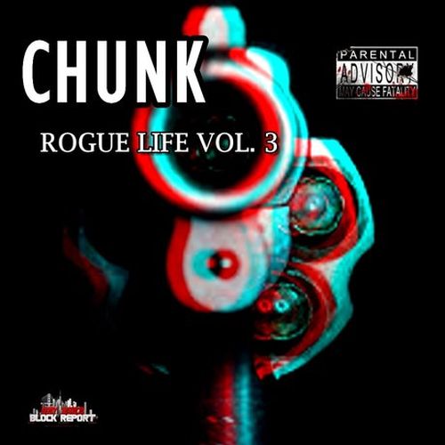 Chunk - Chunk Rogue Life, Vol. 3