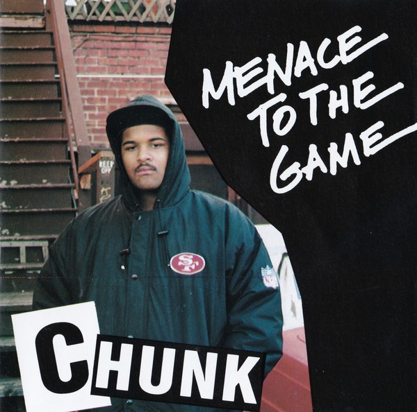 Chunk - Menace To The Game (Front)