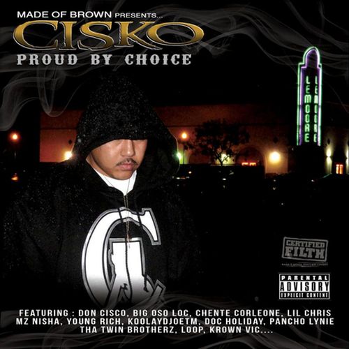 Cisko – Proud By Choice