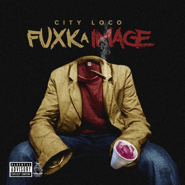 City Loco – Fuxk A Image