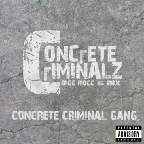 Concrete Criminalz - Concrete Criminal Gang