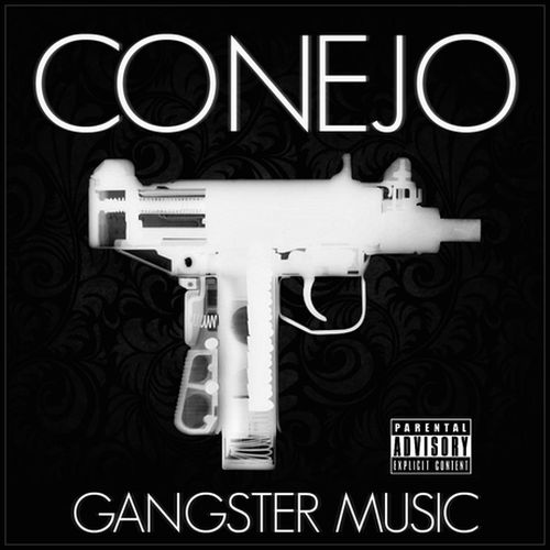 Conejo - Gangster Music