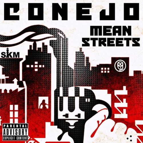 Conejo - Mean Streets