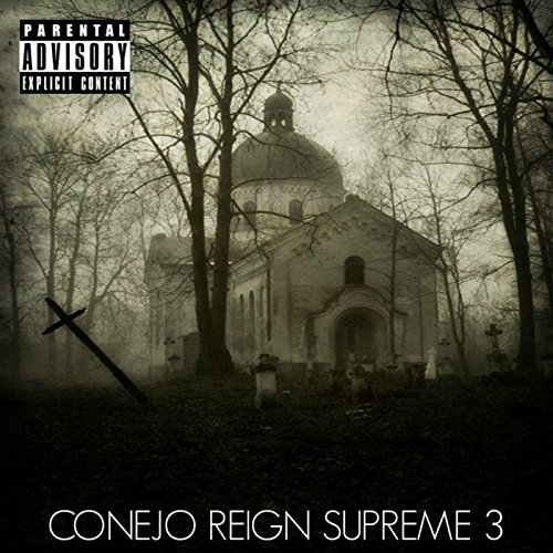 Conejo – Reign Supreme 3