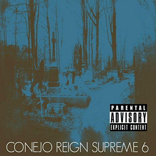 Conejo – Reign Supreme 6
