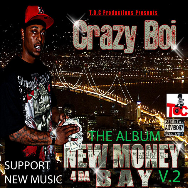 Crazy Boi – New Money 4 Tha Bay, Vol. 2
