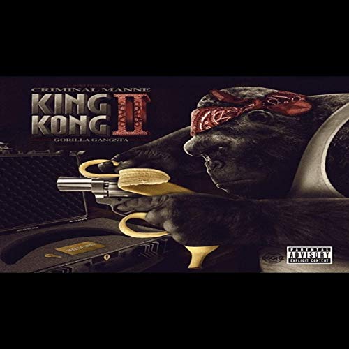 Criminal Manne – King Kong II Gorilla Gangsta