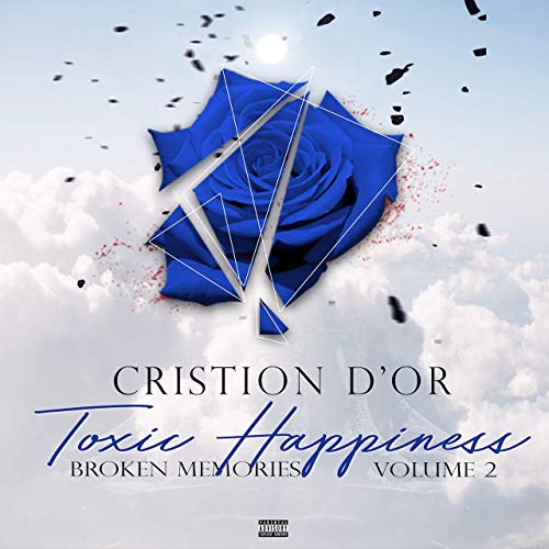 Cristion D'or - Toxic Happiness Volume 2 Broken Memories