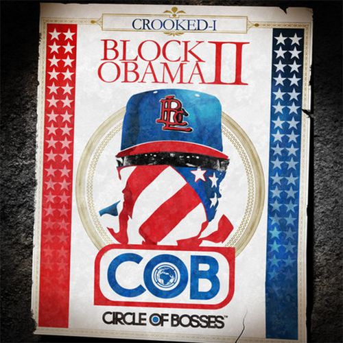 Crooked I – Block Obama II