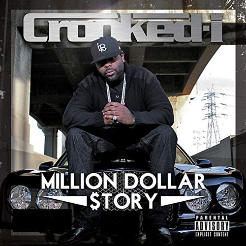Crooked I - Million Dollar $tory