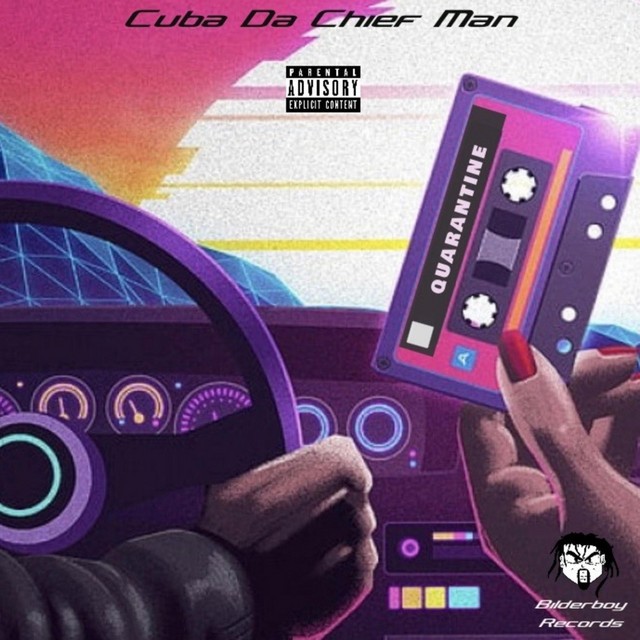 Cuba Da ChiefMan – Quarantine (Freestyle Mixtape)