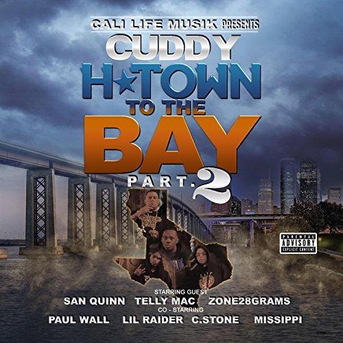 Cuddy - H Town To The Bay, Pt. 2