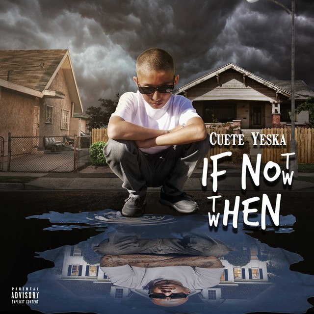Cuete Yeska – If Not Now Then When