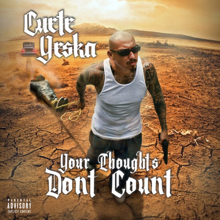 Cuete Yeska – Your Thought Don’t Count