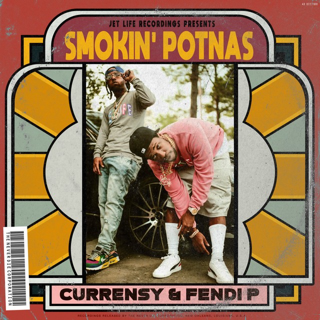 Curren$y & Fendi P – Smokin’ Potnas