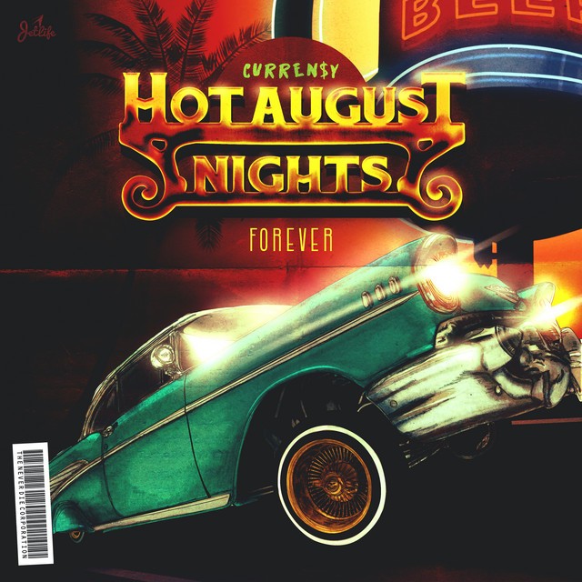 Curren$y – Hot August Nights Forever