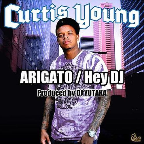 Curtis Young – Atigato / Hey DJ