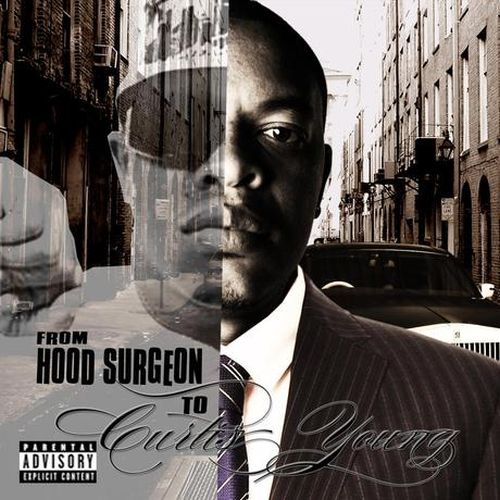 Curtis Young - From Hood Surgeon To Curtis Young