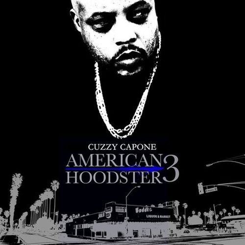 Cuzzy Capone – American Hoodster 3
