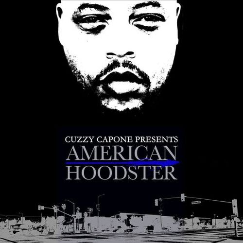 Cuzzy Capone – American Hoodster