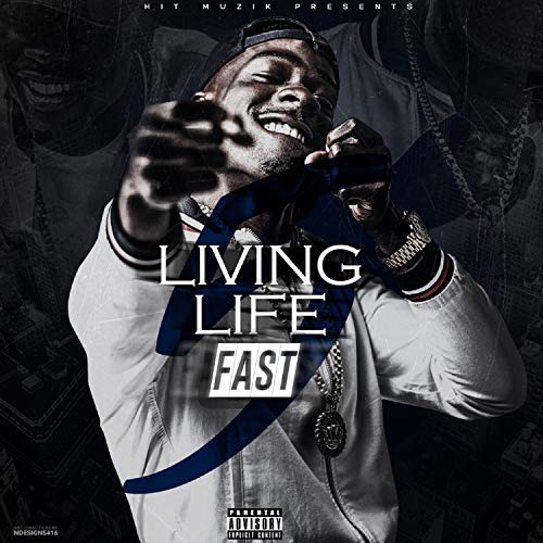 D Aye – Living Life Fast 5