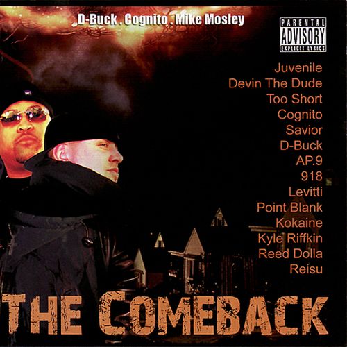 D-Buck, Cognito & Mike Mosley – The Comeback