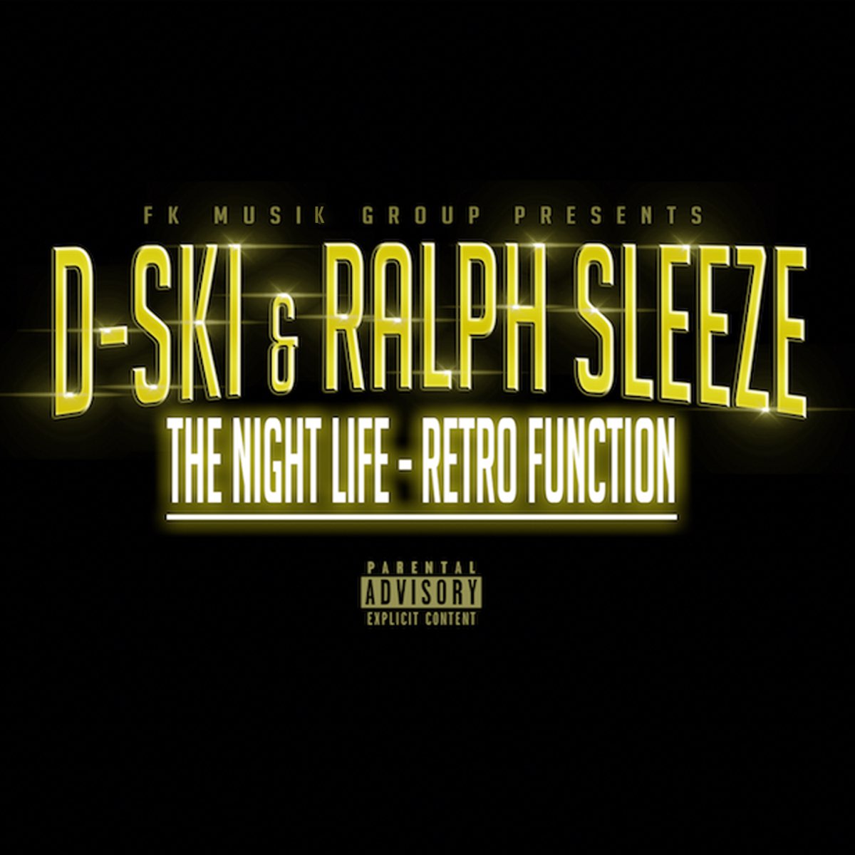D-Ski & Ralph Sleeze - The Night Life - Retro Function