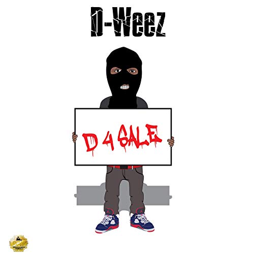 D-Weez – D 4 Sale