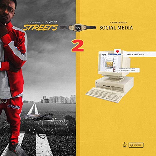 D Weez – Streets Vs Social Media, Vol. 2