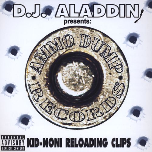 D.J. Aladdin – Kid-Noni Reloading Clips