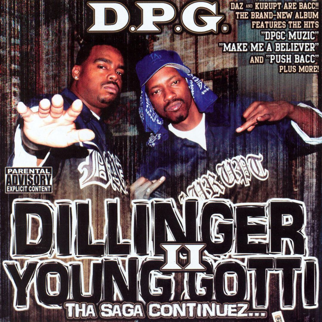 D.P.G. - Dillinger & Young Gotti II Tha Saga Continuez...