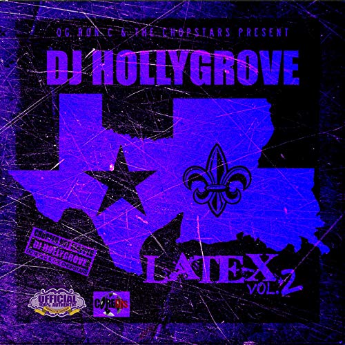 DJ Hollygrove – Latex, Vol. 2 (ChopNotSlop Remix)