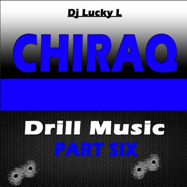 DJ Lucky L – Chiraq Drill Music, Pt. 6
