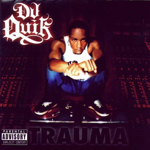 DJ Quik – Trauma