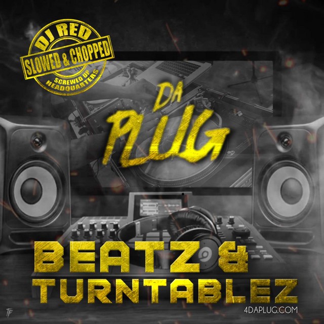 DJ Red & Da Plug – Beatz & Turntablez (Slowed & Chopped)