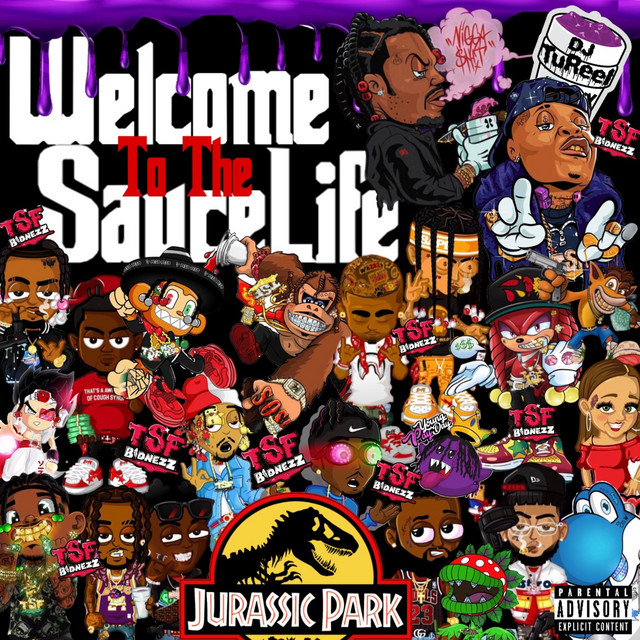 DJ TuReel - Welcome To The SauceLife, Vol. 4