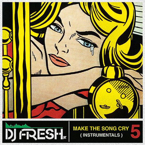 DJFresh – Make The Song Cry Part 5