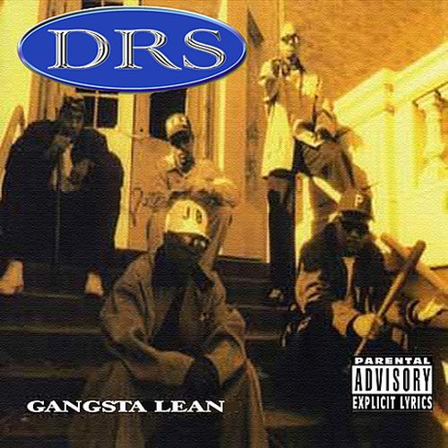 DRS – Gangsta Lean