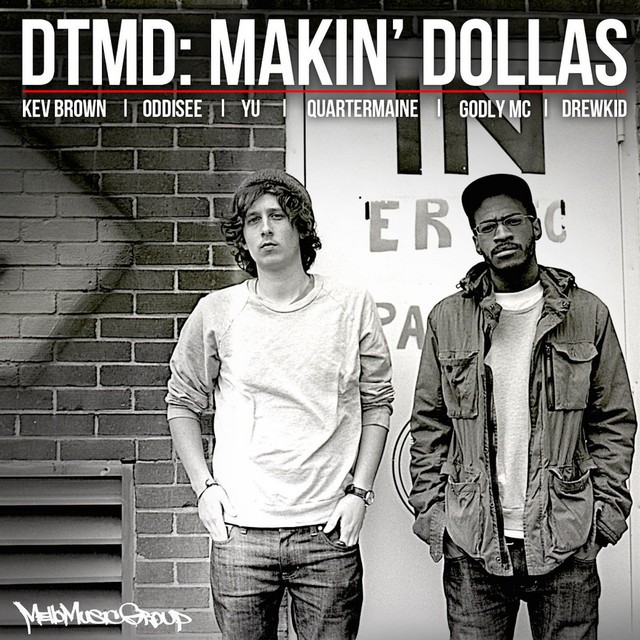 DTMD - Makin' Dollas