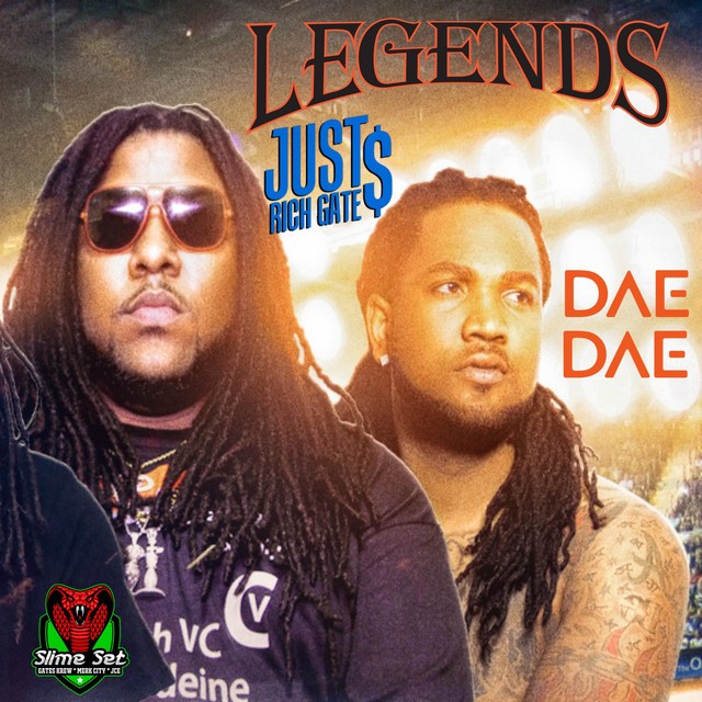 Dae Dae & Just Rich Gates - Legends